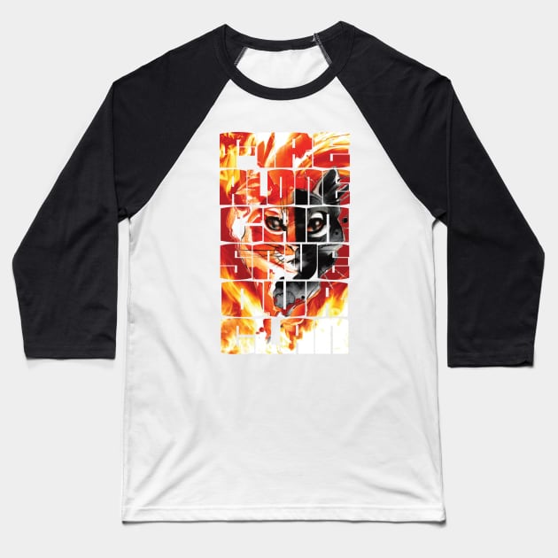 Fire can save our clan, warriors, cat Baseball T-Shirt by laverdeden